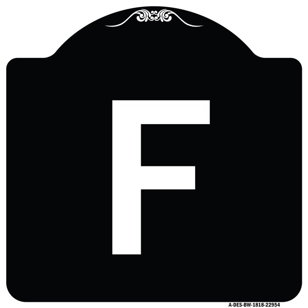 Sign with Letter F Heavy-Gauge Aluminum Architectural Sign, 18" x 18", BW-1818-22954